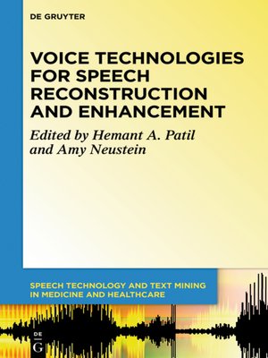 cover image of Voice Technologies for Speech Reconstruction and Enhancement